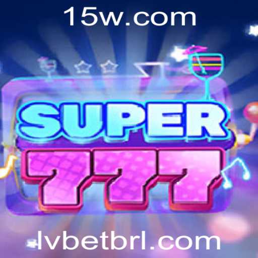 Explorando o Fascinante Mundo de Super777 com LV BET