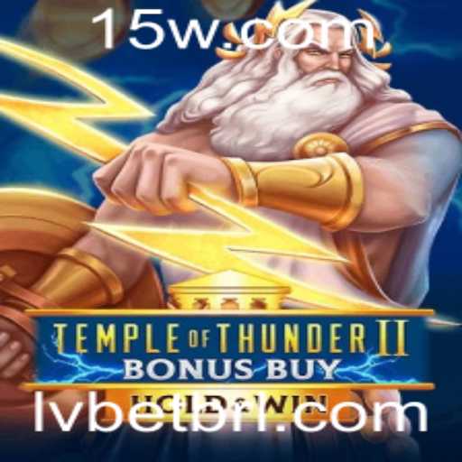 Exploração do Jogo Temple of Thunder II Bonus Buy no LVBet